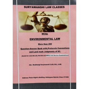 Suryawanshi Law Classes MCQs & Question Answer Bank on Environmental Law with Landmark Judgments of Supreme Court for BALLB, LL.B & Net-Set & MPSC Civil Service Examinations by Adv. Shubhangi Suryavanshi